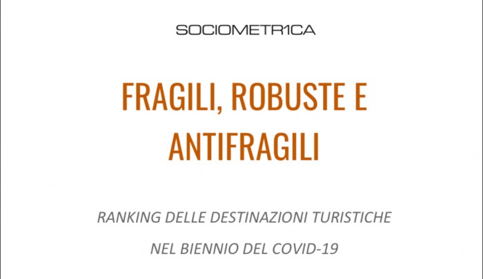 Fragili, robuste e antifragili: Ranking delle destinazioni turistiche